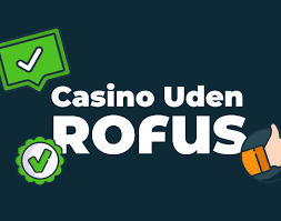 Bedste Casino Sider Uden ROFUS - Spil Uden Bekymringer Bedste Casino Sider Uden ROFUS - Spil Uden Bekymringer