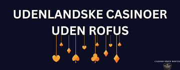 Spil Casino Uden om Rufus En Guide til Spiloplevelsen