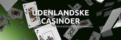 Bedste Udenlandsk Casino Find Det Perfekte Spilsted